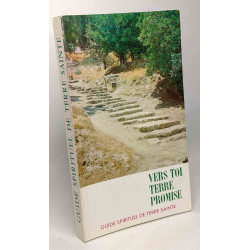 Vers toi terre promise - guide spirituel de terre sainte