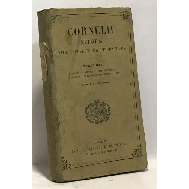 Cornelii nepotis vitae excellentium imperatorum - texte revu avec...
