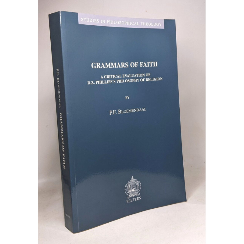 Grammars of Faith: A Critical Evaluation of D.z. Philips's...