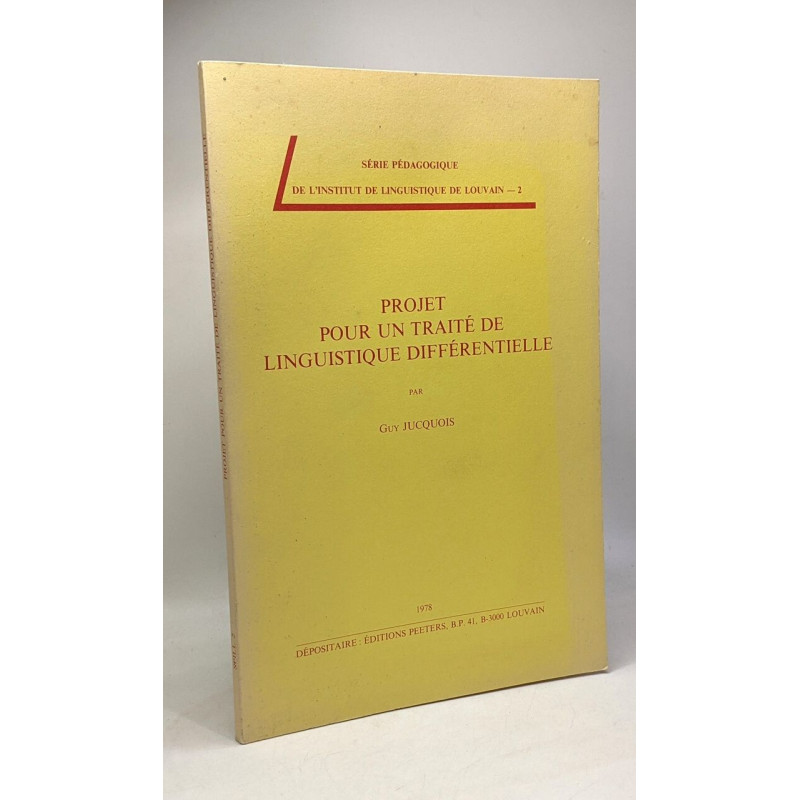 Projet pour un traité de linguistique différentielle - série...