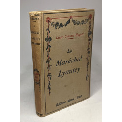 Le maréchal Lyautey