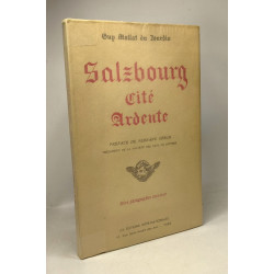 Salzbourg cité ardente - préface de Fernand Gregh