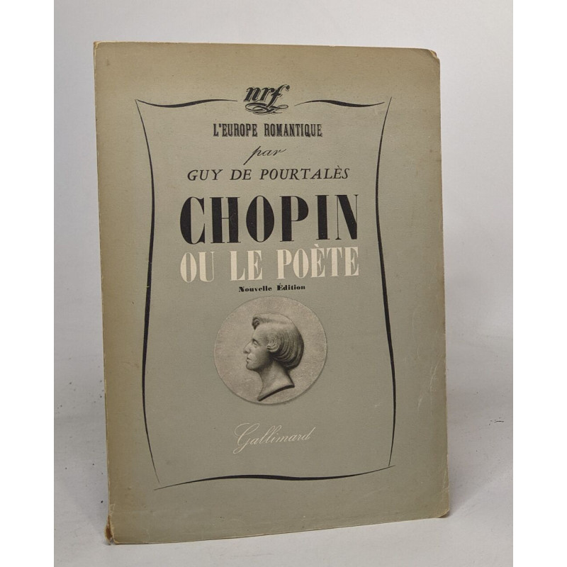 Chopin ou le poète - l'europe romantique