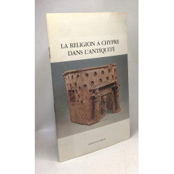 La religion à Chypre dans l'antiquité - Collection de la maison de...