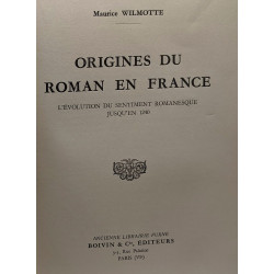 Origines du roman en France - l'évolution du sentiment romanesque...