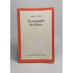 La conquête du fleuve
