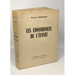 Les confidences de l'Elysée (avec hommage de l'auteur)
