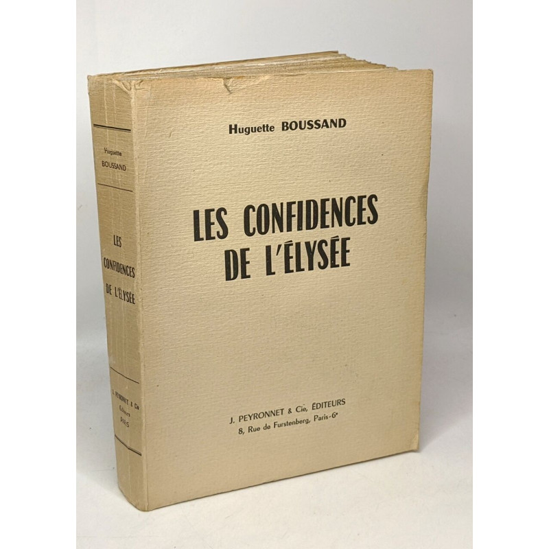 Les confidences de l'Elysée (avec hommage de l'auteur)