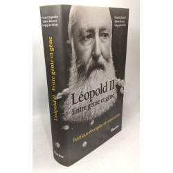 Léopold II - Entre génie et gêne: Politique étrangère et colonisation
