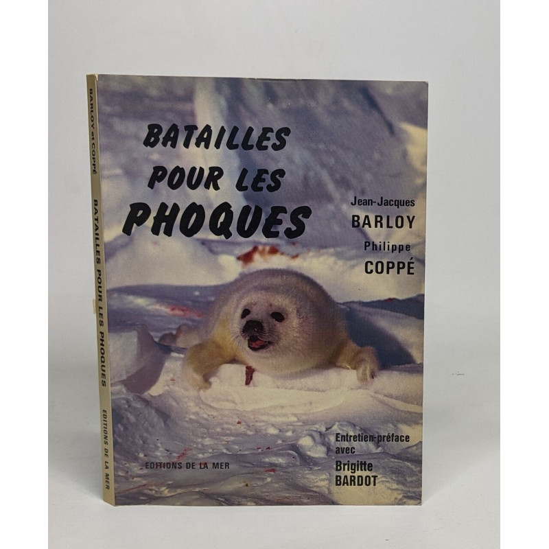 Batailles pour les phoques (Ed de la Mer)