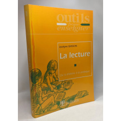 La Lecture : Theorie/Pratique | coll. outils pour enseigner