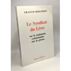 Le Syndicat du livre ou la mainmise communiste sur la presse