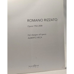 Opere (1952-2008) - Romano Rizzato - Dal disegno all' opera