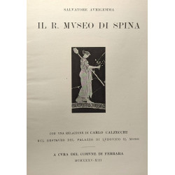 Il R. Museo di Spina - con una relazione di Carlo Calzecchi sul...