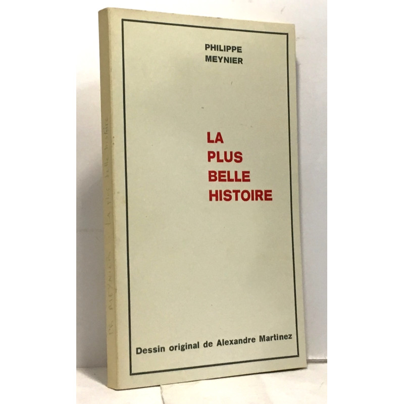 La Plus belle histoire