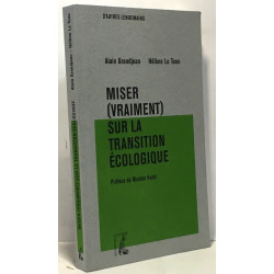 Miser (vraiment) sur la transition écologique