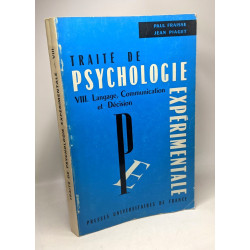 Traité de psychologie expérimentale - VIII Langage communication...