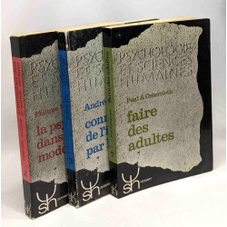 Faire des adultes (Osterrieth) + Connaissance de l'individu par...