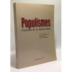 Populismes : L'envers de la démocratie