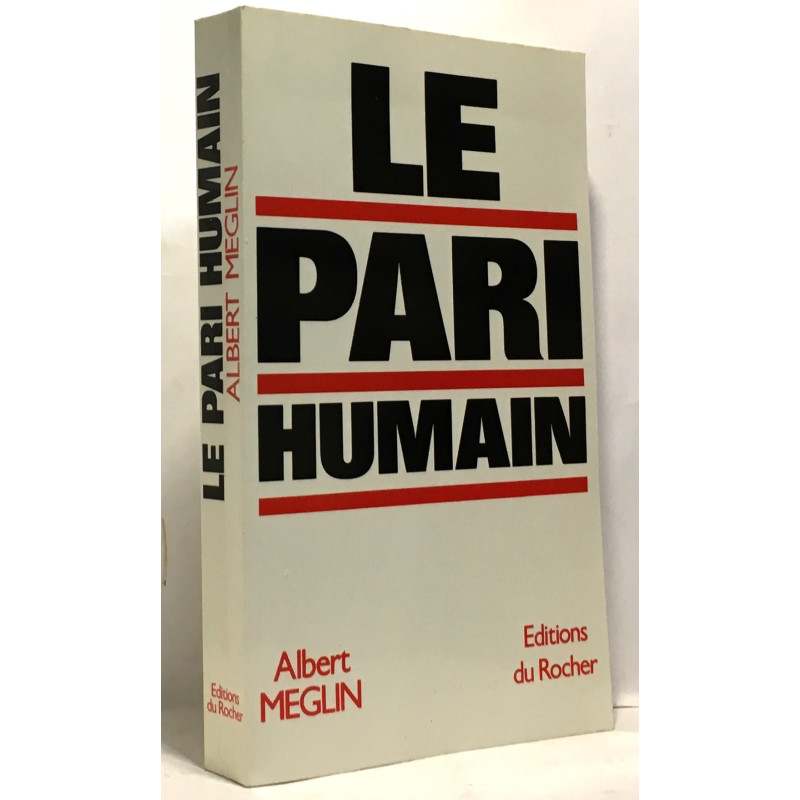 Le pari humain