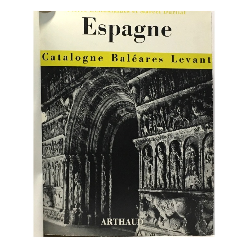 Espagne du levant - Catalogne Baléares Valence