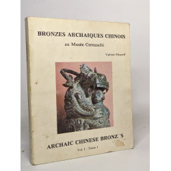 Bronzes archaiques chinois au musée cernuschi - vol. I - tome I
