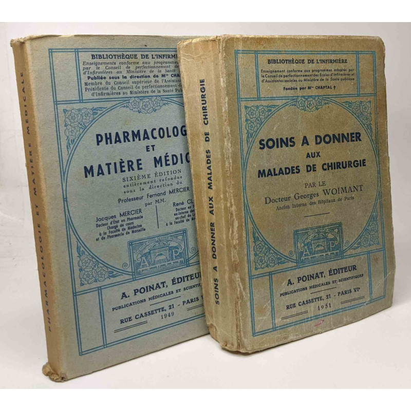 Pharmacologie et matière médicale 6e édition + Soins à donner aux...
