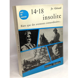 14-18 insolite rien que des aventures extraordinaires... --- Coll....