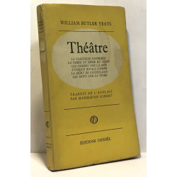 Théâtre: La comtesse Cathleen La terre du désir du coeur les...