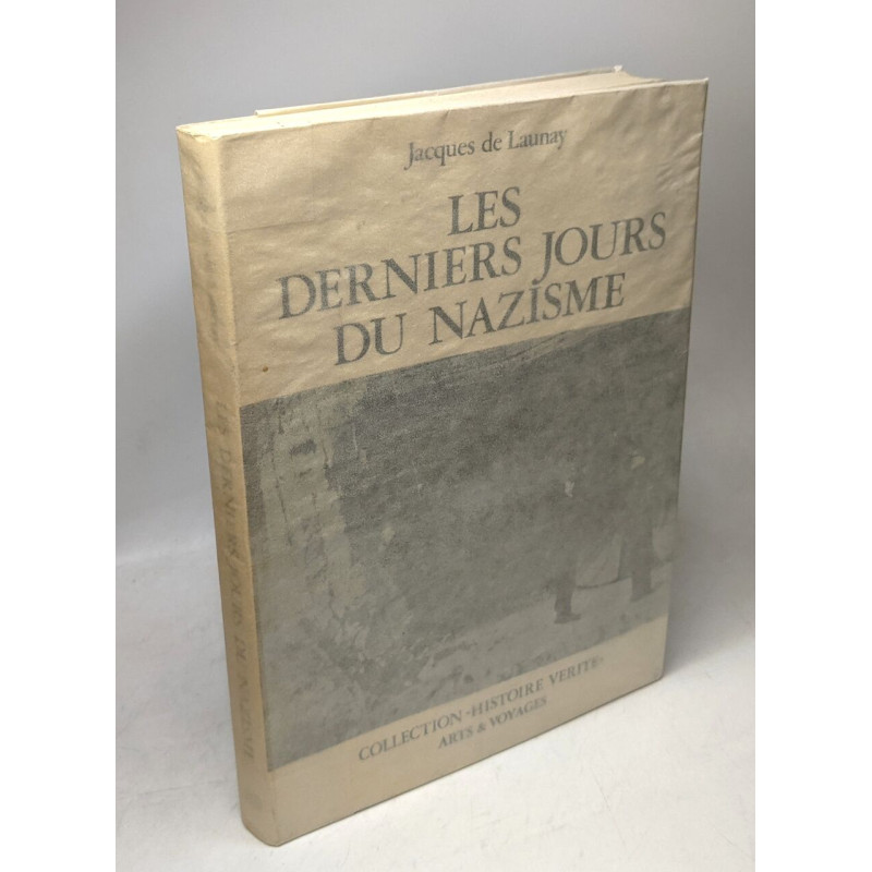 Les Derniers jours du nazisme