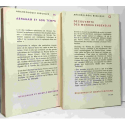 Découverte des mondes ensevelis + Abraham et son temps --- 2 livres