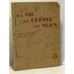 La vie du Christ en nous - manuel de prière des paroisses