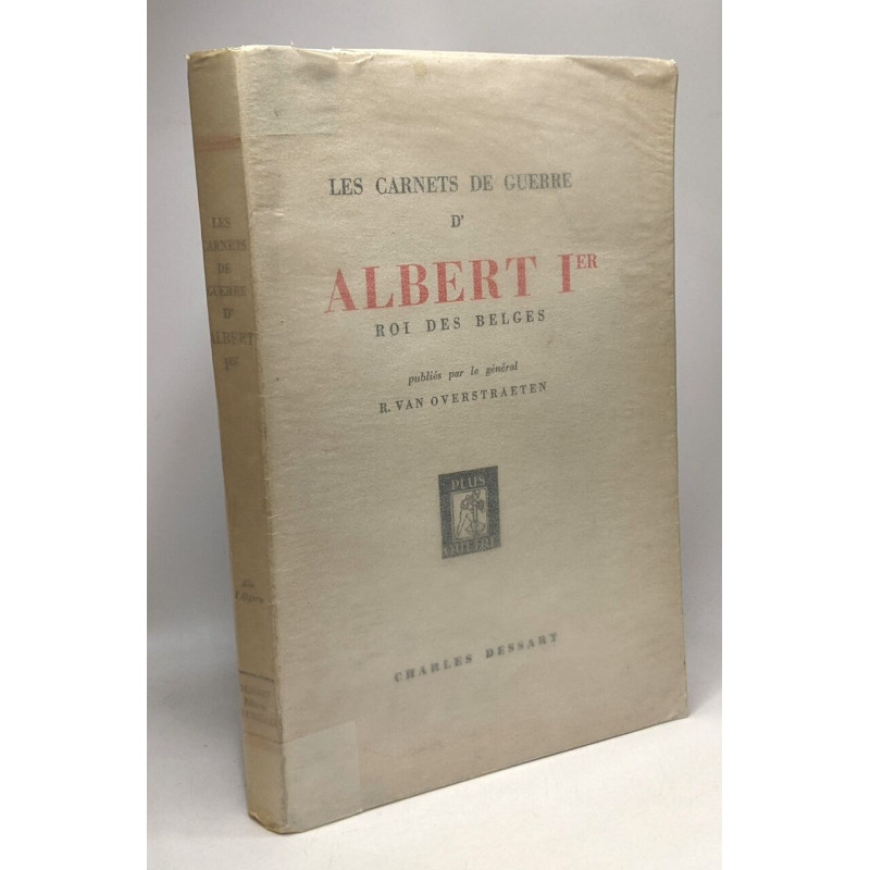 Les carnets de guerre d'Albert Ier roi des Belges