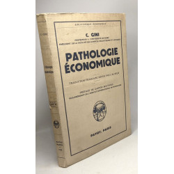 Pathologie économique - bibliothèque économique - préface de...