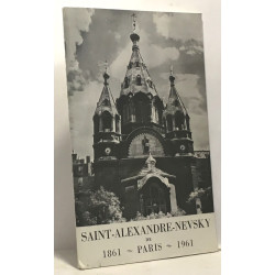 La cathédrale Saint-Alexandre-Nevsky de Paris - centenaire...