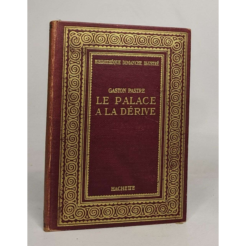 Le palace à la dérive