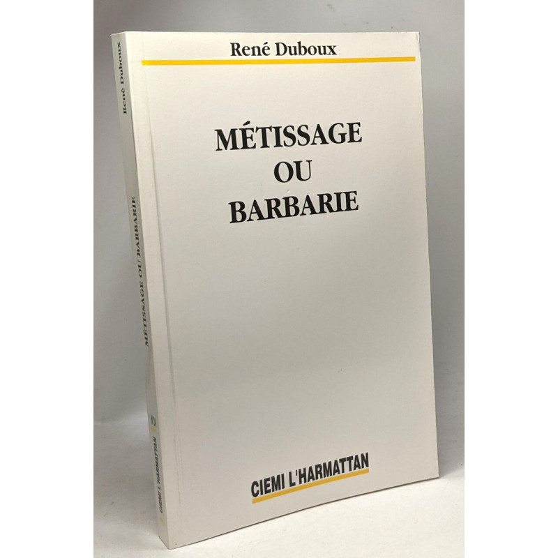 Métissage ou barbarie