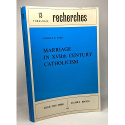 Marriage in XVIIth century catholism - 13 théologie recherches