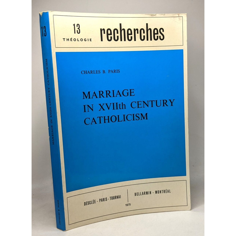 Marriage in XVIIth century catholism - 13 théologie recherches