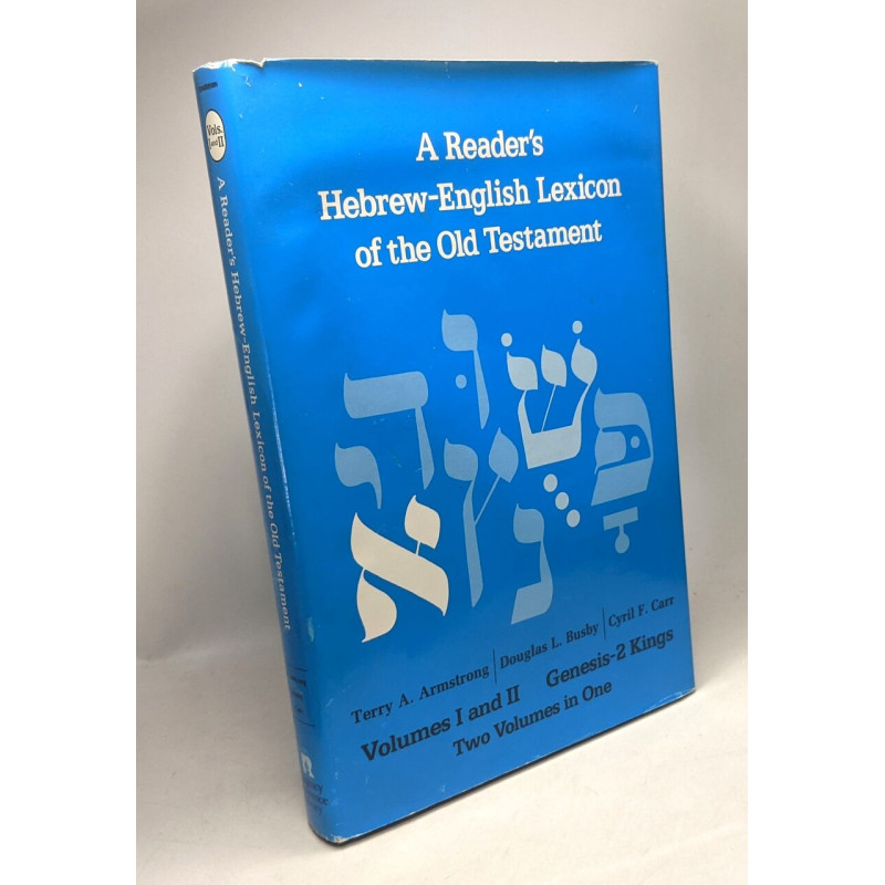 A reader's Hebrew-English lexicon of the Old Testament