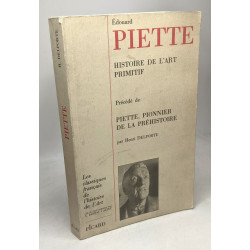 Edouard Piette : histoire de l'art primitif