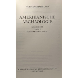 Amerikanische archäologie - geschichte theorie kulturentwicklung