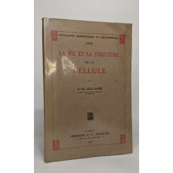 La vie et la structure de la cellule