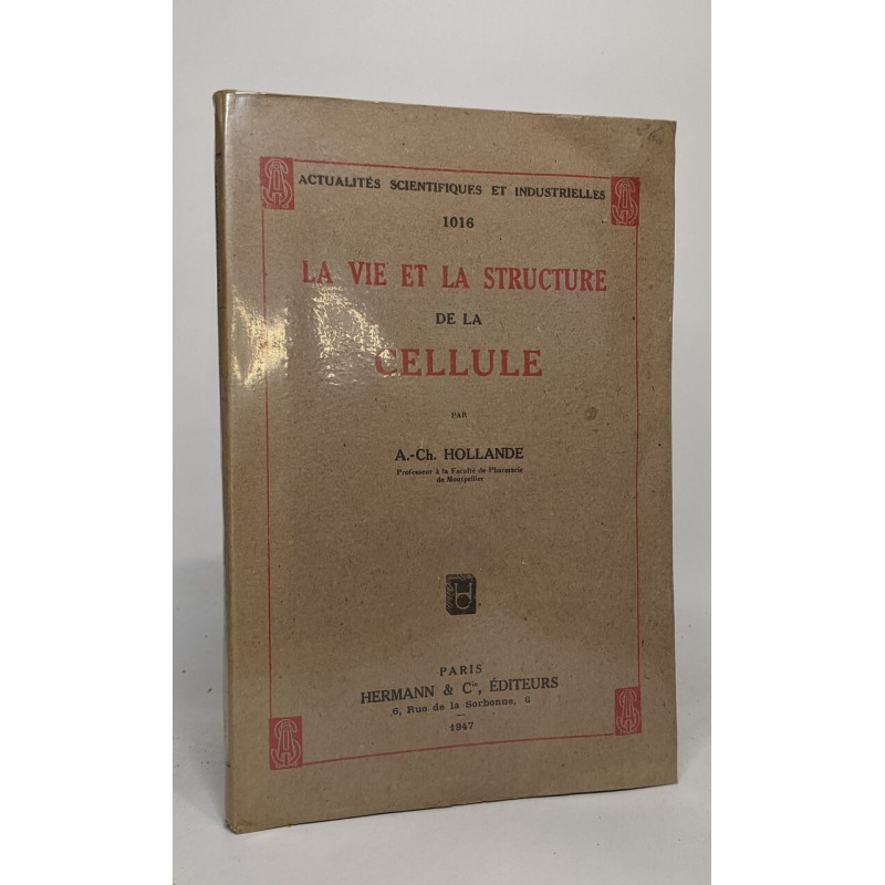 La vie et la structure de la cellule