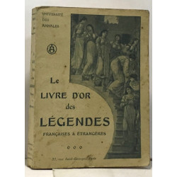 Le livre d'or des légendes françaises et étrangères