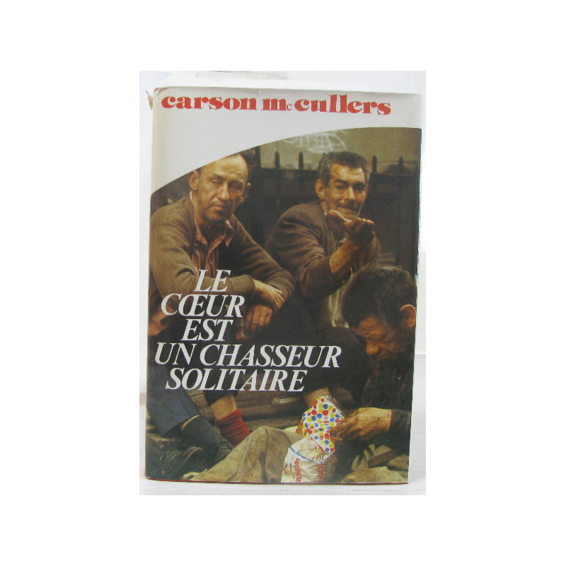Le c?ur est un chasseur solitaire
