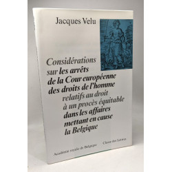 Considérations sur les arrêts de la Cour européenne des droits de...
