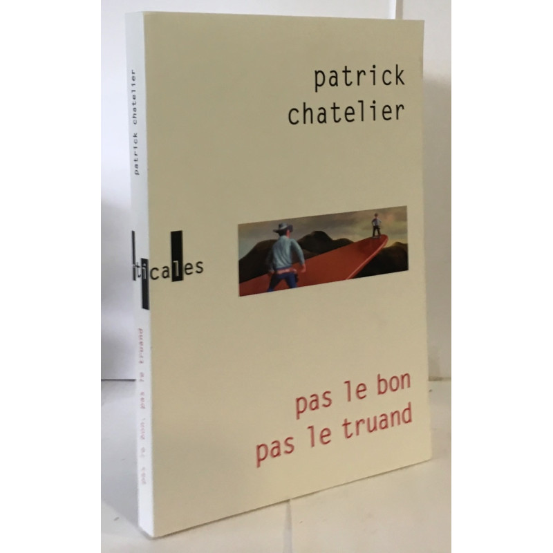 Pas le bon Pas le truand