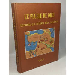 Le peuple de dieu - témoin au milieu des nations - illustrations...