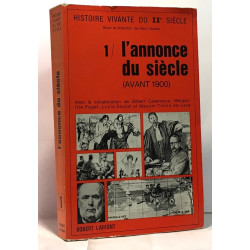 L'annonce du siècle - tome premier avant 1900
